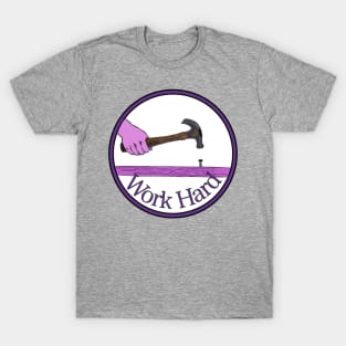 Hard Work T-Shirt